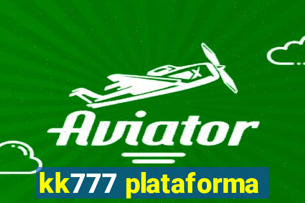 kk777 plataforma